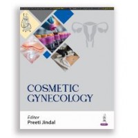 Cosmetic Gynecology;1st Edition 2024 by Preeti Jindal 