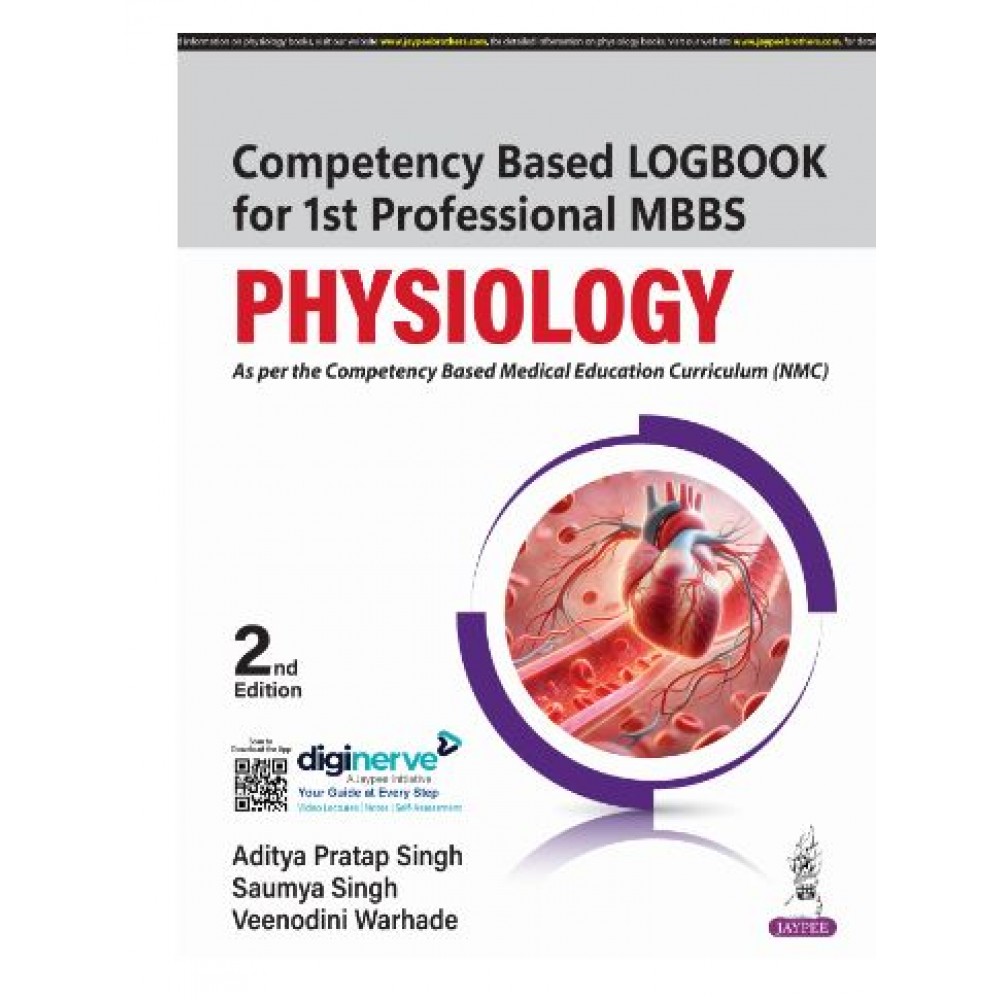 Competency Based Logbook for 1st Professional MBBS Physiology;2nd Edition 2025 by  Aditya Pratap Singh, Saumya Singh & Kavita Chawla 