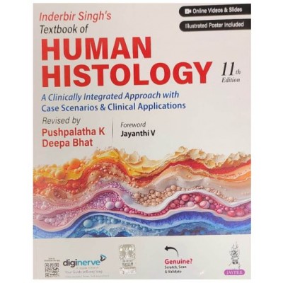 Inderbir Singh’s Textbook of Human Histology;11th Edition 2024 by Pushpalatha K & Deepa Bhat