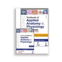 Textbook of Applied Anatomy Physiology For Nurses(with Free Practice Workbook);7th Edition 2024 By PR Ashalatha & G Deepa