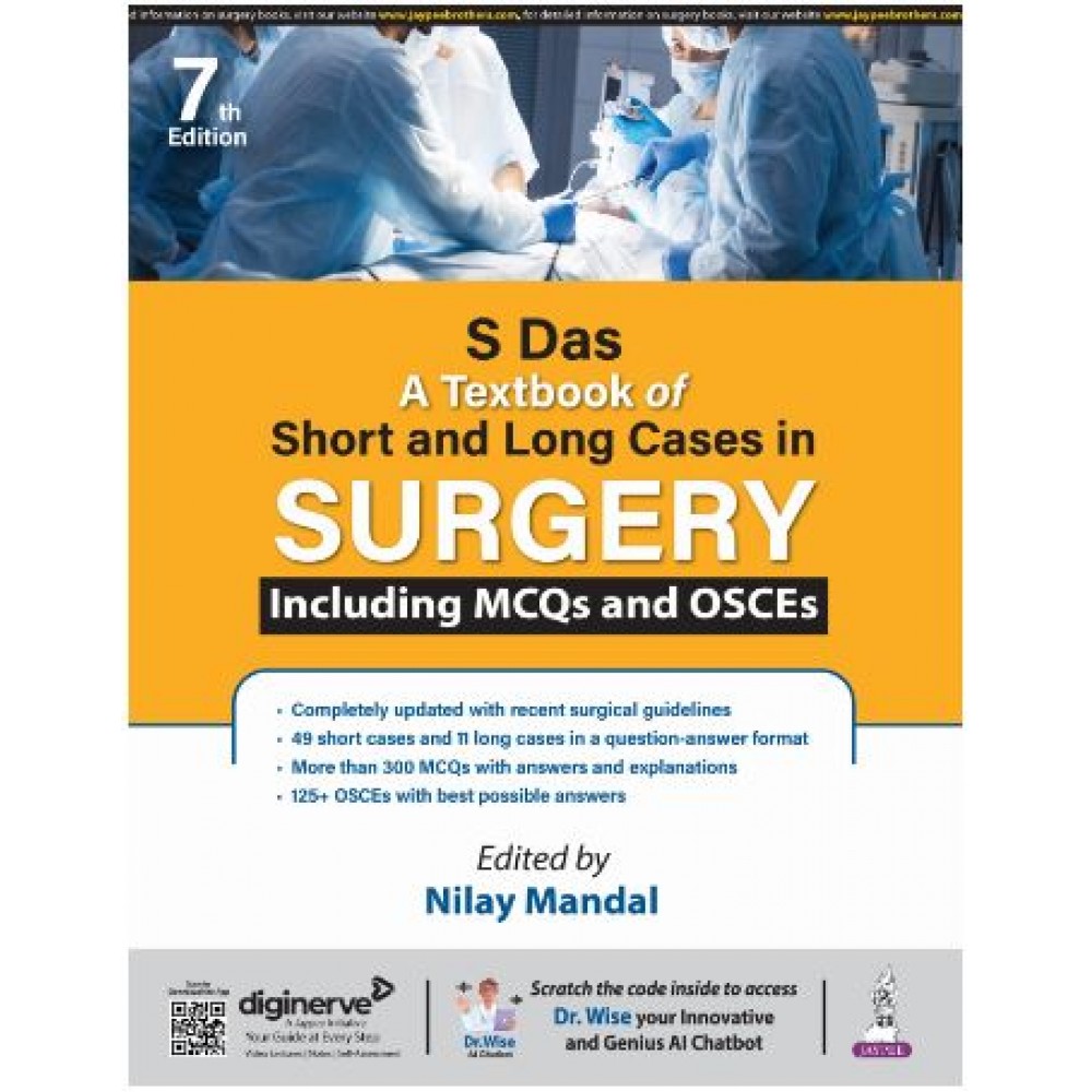 S Das A Textbook of Short and Long Cases in Surgery Including MCQs and OSCEs:7th Edition 2025 By Nilay Mandal 