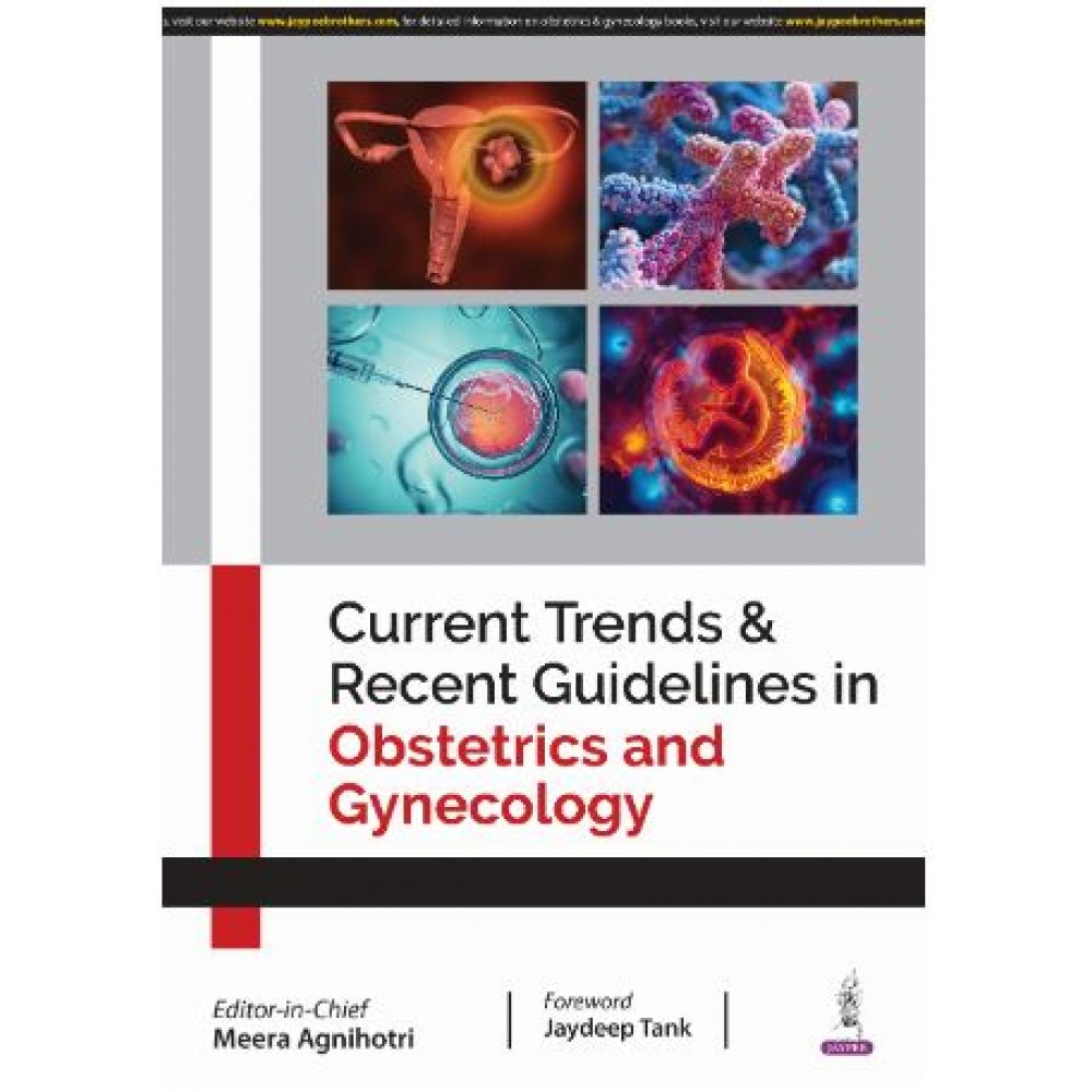 Current Trends & Recent Guidelines In Obstetrics And Gynecology:1st Edition 2025 By Meera Agnihotri