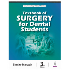 Textbook of Surgery for Dental Students;3rd Edition 2025 by Sanjay Marwah