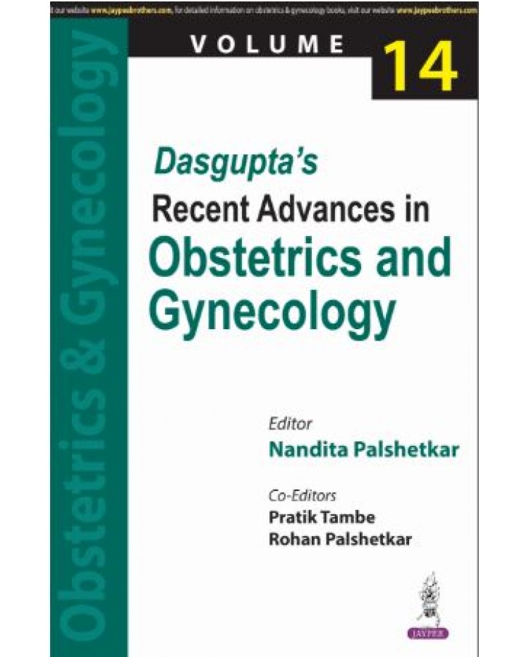 Dasgupta’s Recent Advances in Obstetrics and Gynecology Volume-14:1st Edition 2025 By Nandita Palshetkar,Pratik Tambe & Rohan Palshetkar