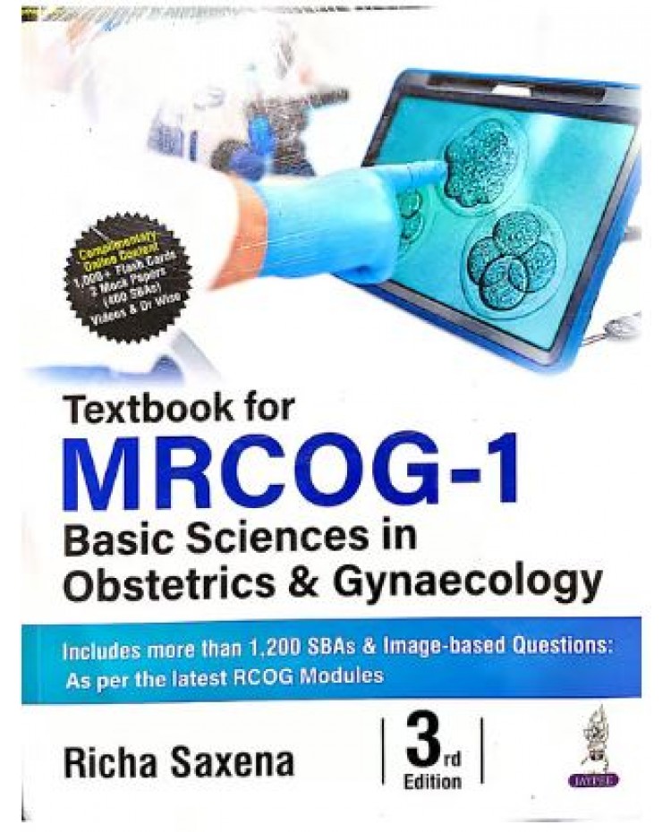 Textbook For Mrcog-1 Basic Sciences In Obstetrics & Gynaecology: 3rd Edition 2025 By Richa Saxena