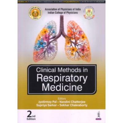 Clinical Methods in Respiratory Medicine: 2nd Edition 2025 By Jyotirmoy Pal & Nandini Chatterjee & Supriya Sarkar