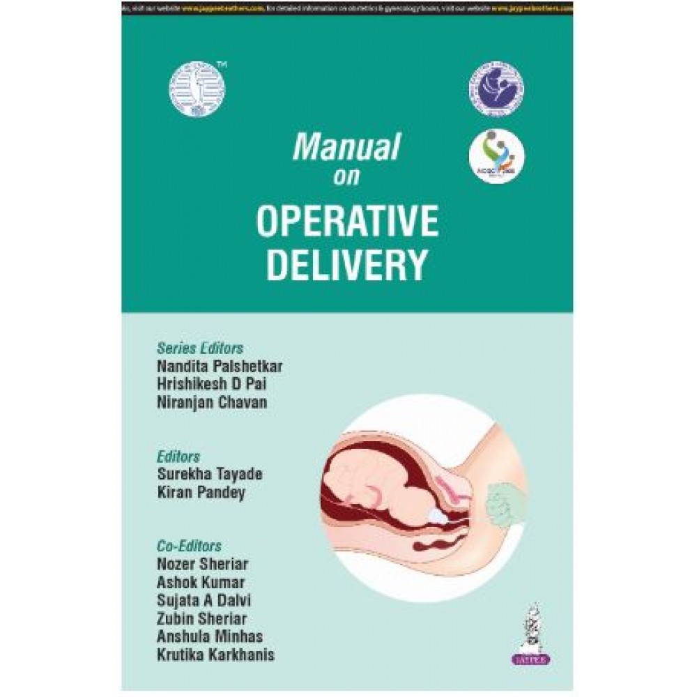 Manual on Operative Delivery (AICOG 2025):1st Edition 2025 By Nandita Palshetkar