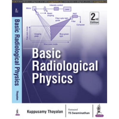 Basic Radiological Physics;2nd Edition 2017 by Kuppusamy Thayalan