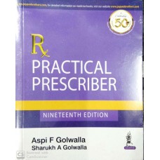 Rx Practical Prescriber;9th Edition 2020 By Aspi F Golwalla & Sharukh A Golwalla
