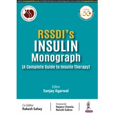 RSSDI’S Insulin Monograph(A Complete Guide to Insulin Therapy):1st Edition 2020 By Sanjay Agarwal & Rakesh Sahay