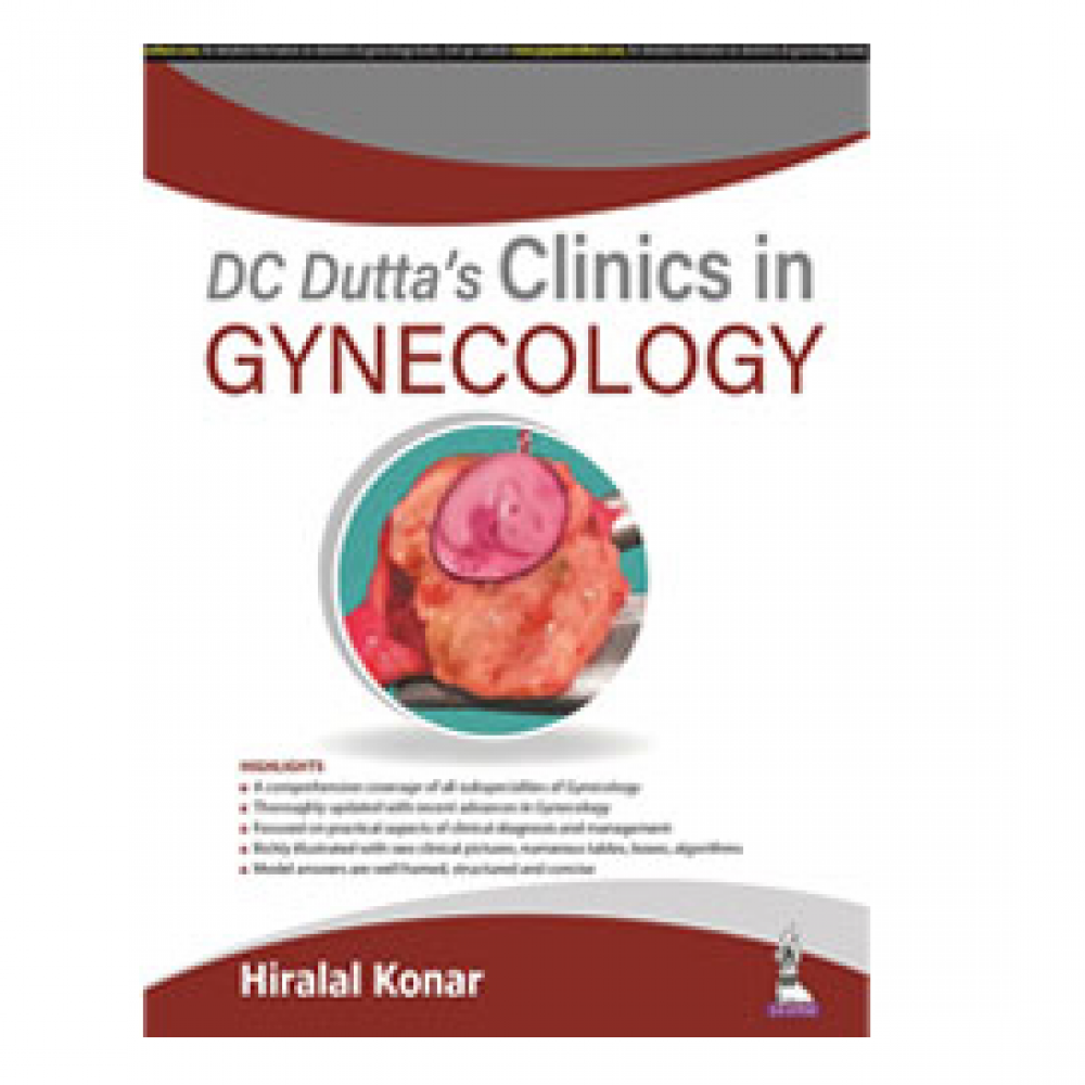 DC Dutta’s Clinics in Gynecology;1st Edition 2022 By Hiralal Konar