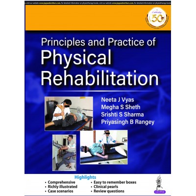 Principles and Practice of Physical Rehabilitation;1st Edition 2020 by Neeta J Vyas