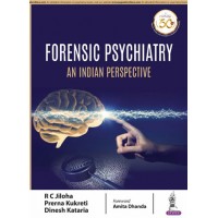 Forensic Psychiatry:An Indian Perspective;1st Edition 2019 By RC Jiloha, Prerna Kukreti & Dinesh Kataria