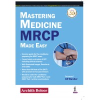 Mastering Medicine MRCP Made Easy;1st Edition 2021 By Archith Boloor