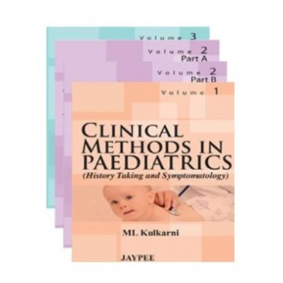 Clinical Methods in Pediatrics(Set of 4 Volumes);1st Edition 2013 By ML Kulkarni