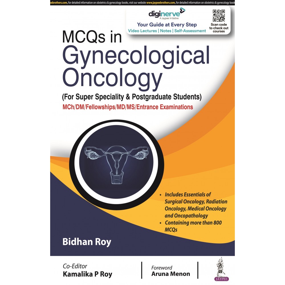 MCQs in Gynecological Oncology((For Super Specialty & Postgraduate Students) MCh/DM/Fellowships/MD/MS Entrance Examinations);1stEdition 2022 By Balachandra S Ankad