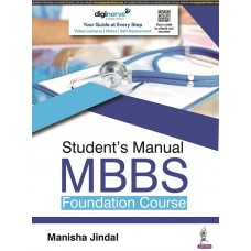 Student’s Manual MBBS Foundation Course;1st Edition2022 Manisha Jindal