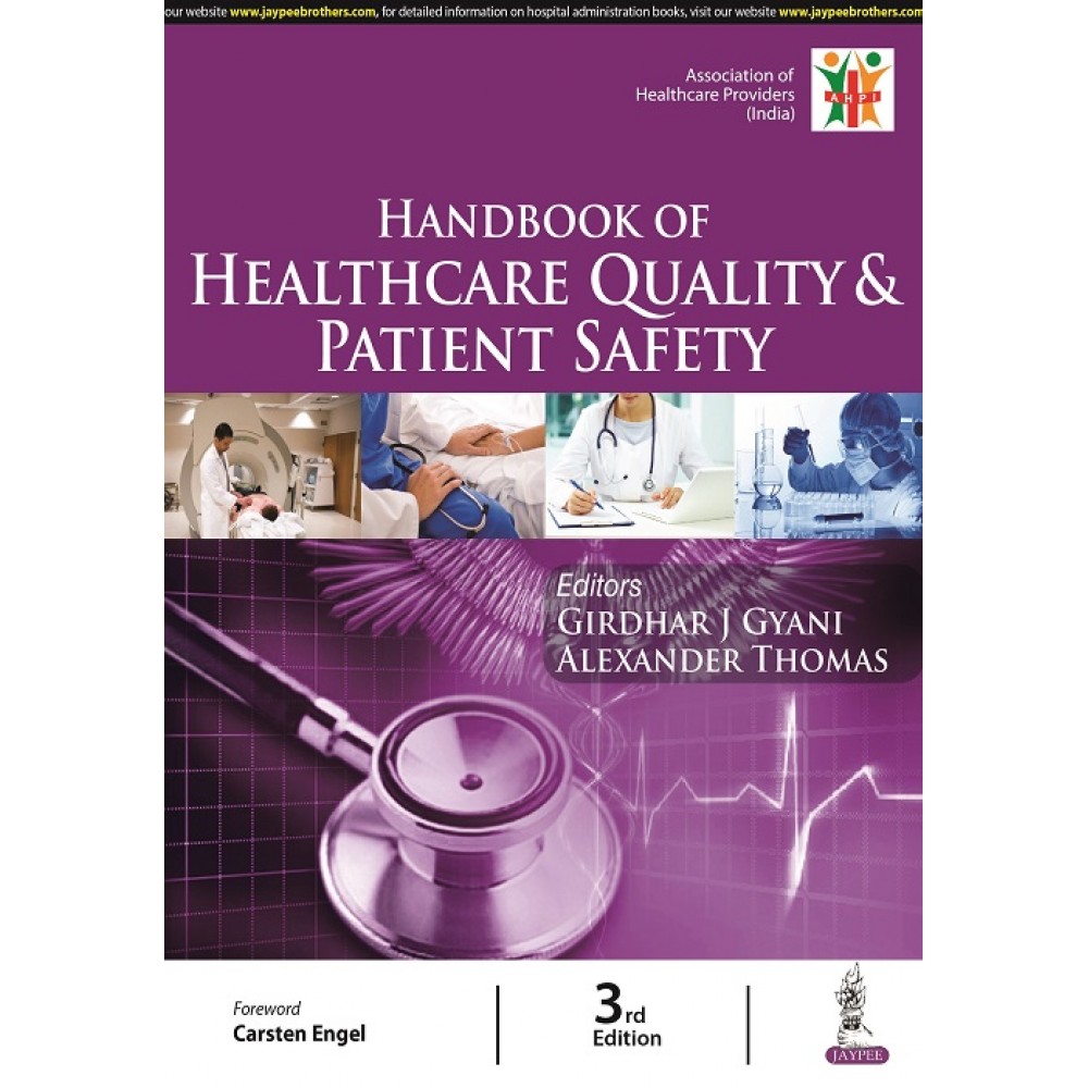 Handbook of Healthcare Quality & Patient Safety;3rd Edition 2022 By Girdhar J Gyani & Alexander Thomas