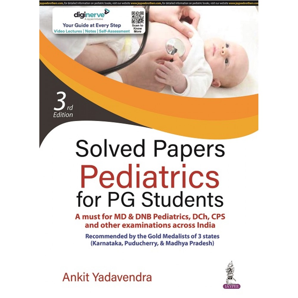 Solved Papers Pediatrics for PG Students;3rd  Edition 2022 by Ankit Yadavendra