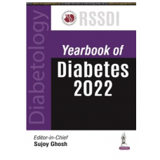 RSSDI Yearbook Of Diabetes 2022;1st Edition 2022 By Sujoy Ghosh