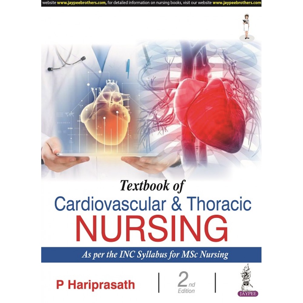 Textbook of Cardiovascular & Thoracic Nursing; 2nd Edition 2022 By P Hariprasath