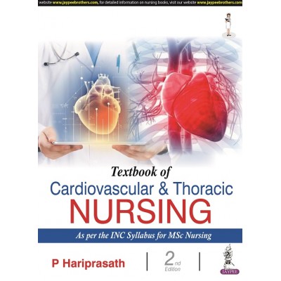 Textbook of Cardiovascular & Thoracic Nursing; 2nd Edition 2022 By P Hariprasath