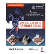 Manipal Manual of Orthopaedics (Free Complementary Online Access to Musculoskeletal Examination) for Undergraduates;2nd Edition 2023 By Vivek Pandey