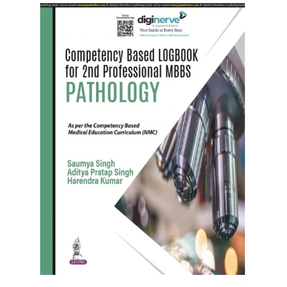 Competency Based Logbook for 2nd Professional MBBS Pathology;1st Edition 2023 By Saumya Singh & Aditya Pratap Singh