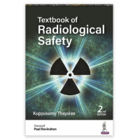 Textbook of Radiological Safety;2nd Edition 2023 by Kuppusamy Thayalan
