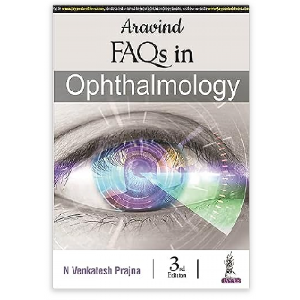 Aravind FAQs in Ophthalmology;3rd Edition 2024 By N Venkatesh Prajna	