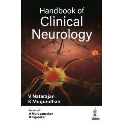 Handbook of Clinical Neurology;1st Edition 2024 by V Natarajan & K Mugundhan