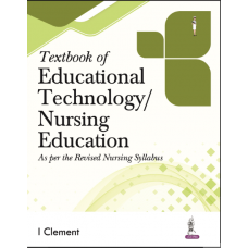 Textbook of Educational Technology/Nursing Education;1st Edition2024 by I Clement