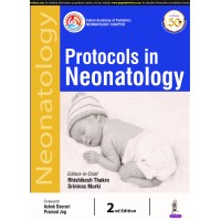 Protocols in Neonatology(IAP): Neonatology Chapter;2nd Edition 2020 By Rhishikesh Thakre & Srinivas Murki