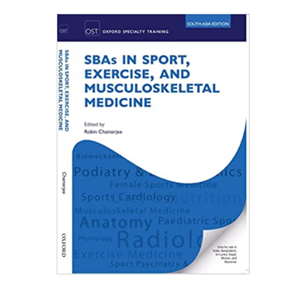 SBAs in Sport Exercise and Musculoskeletal Medicine;1st (South Asia) Edition 2022 by Robin Chatterjee