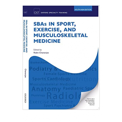 SBAs in Sport Exercise and Musculoskeletal Medicine;1st (South Asia) Edition 2022 by Robin Chatterjee