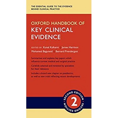 Oxford Handbook of Key Clinical Evidence;2nd Edition 2016 By Kunal Kulkarni, James Harrison