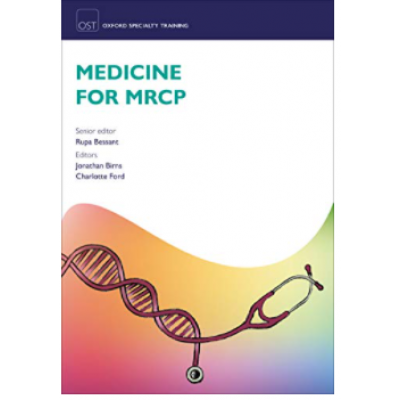 Medicine for MRCP;1st (South Asia) Edition 2021 By Rupa Bessant, Charlotte Ford & Johathan Birns