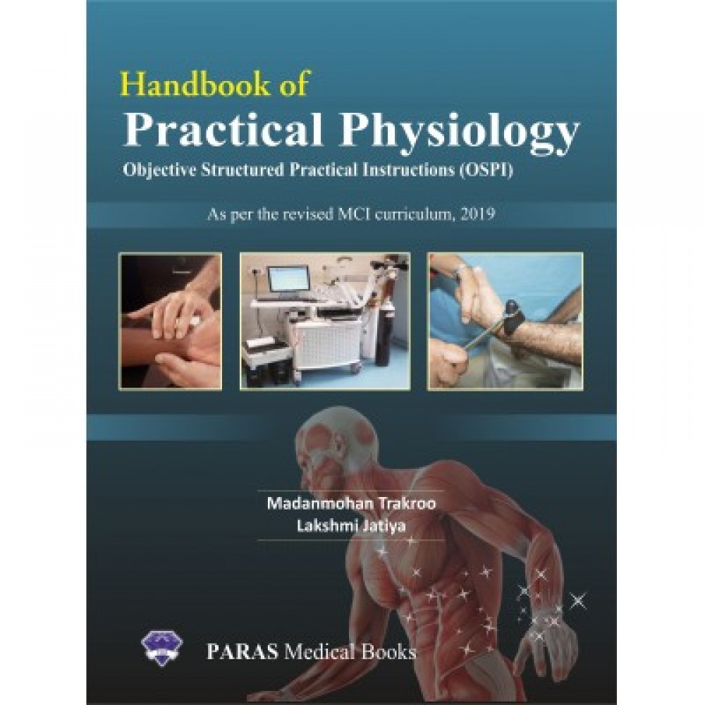 Handbook of Practical Physiology;1st Edition 2019 By Madanmohan Trakroo, lakshmi Jatiya