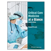 Critical Care Medicine at a Glance; 4th Edition 2023 by Richard Leach