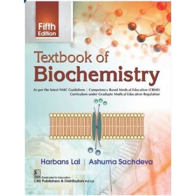 Textbook of Biochemistry:5th Edition 2025 By Harbans Lal & Ashuma Sachdeva