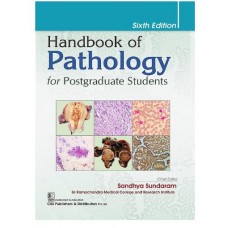 Handbook of Pathology for Postgraduate Students;6th Edition 2025 by Sandhya Sundaram