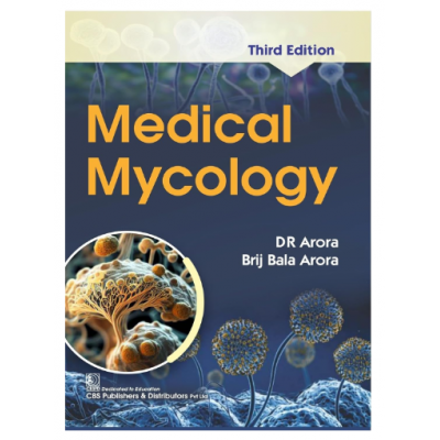 Medical Mycology;3rd Edition 2024 by DR Arora