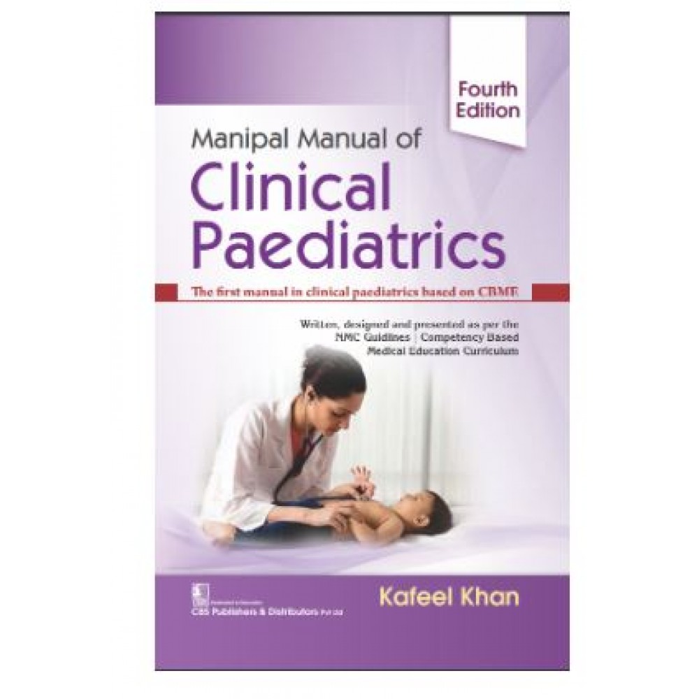 Manipal Manual of Clinical Paediatrics;4th Edition 2025 By Kafeel Khan