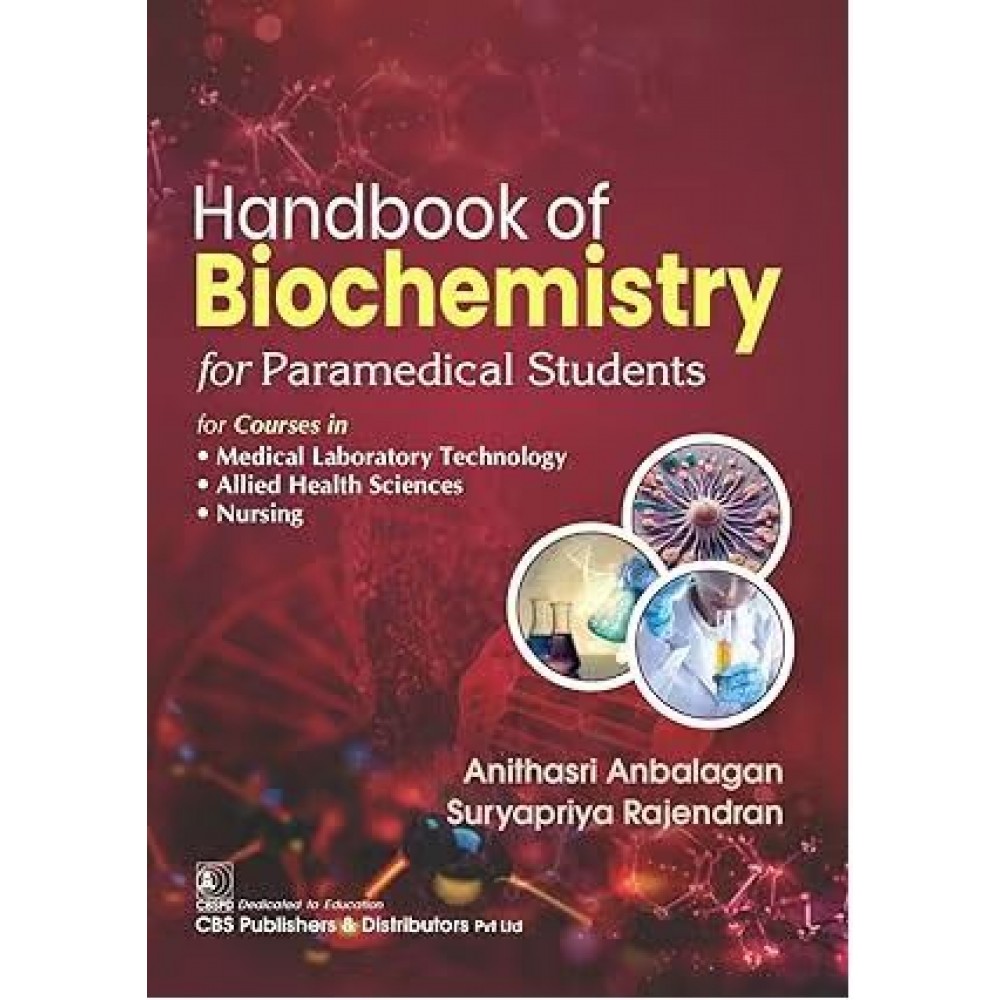 Handbook of Biochemistry for Paramedical Students: 1st Edition 2025 By Anithasri Anbalagan