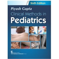 Clinical Methods in Pediatrics:6th Edition 2024 By Piyush Gupta