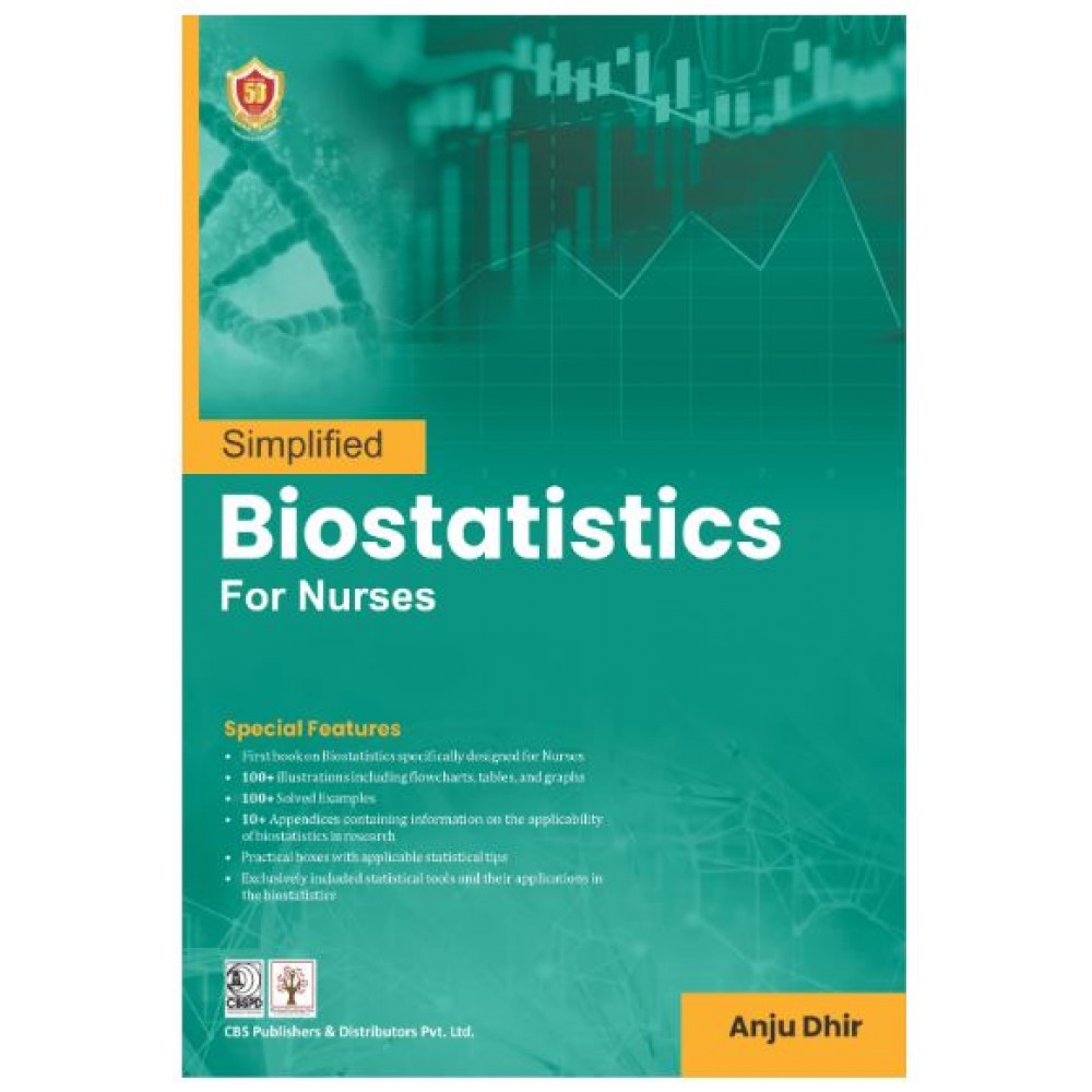 Simplified Biostatistics for Nurses;1st Edition 2025 by Anju Dhir