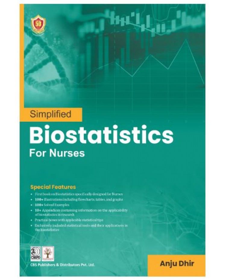 Simplified Biostatistics for Nurses;1st Edition 2025 by Anju Dhir