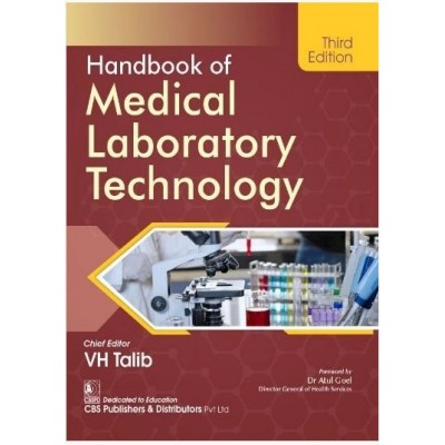 Handbook of Medical Laboratory Technologyz:3rd Edition 2025 By VH Talib 