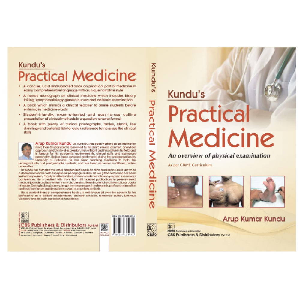 Kundu’s Practical Medicine: An Overview of Physical Examination;1st Edition 2022 by Arup Kumar Kundu 