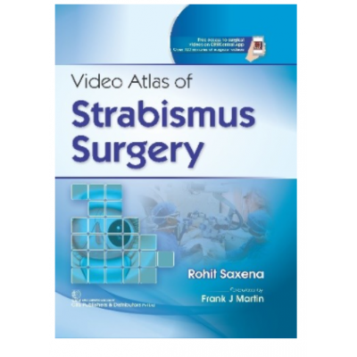 Video Atlas Of Strabismus Surgery;1st edition 2022 By Rohit Saxena